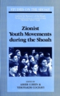 Image for Zionist Youth Movements During the Shoah