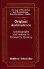Image for Original Ambivalence : Autobiography and Violence in Thomas De Quincey