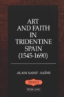 Image for Art and Faith in Tridentine Spain (1545-1690)