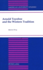 Image for Arnold Toynbee and the Western Tradition : Foreword by William H. McNeill