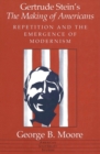 Image for Gertrude Stein&#39;s The Making of Americans : Repetition and the Emergence of Modernism