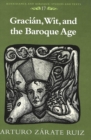 Image for Gracian, Wit, and the Baroque Age