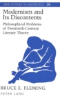 Image for Modernism and Its Discontents : Philosophical Problems of Twentieth-Century Literary Theory