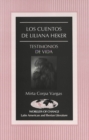 Image for Los Cuentos de Liliana Heker : Testimonios de Vida