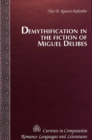 Image for Demythification in the Fiction of Miguel Delibes