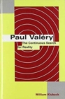 Image for Paul Valery : The Continuous Search for Reality