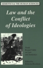 Image for Law and the Conflict of Ideologies : Ninth Round Table on Law and Semiotics