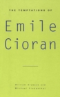 Image for The Temptations of Emile Cioran