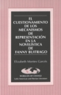 Image for El Cuestionamiento de los Mecanismos de Representacion en la Novelistica de Fanny Buitrago