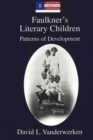 Image for Faulkner&#39;s Literary Children
