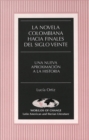 Image for Novela Colombiana Hacia Finales del Siglo Veinte