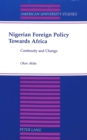 Image for Nigerian Foreign Policy Towards Africa : Continuity and Change
