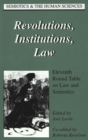 Image for Revolutions, Institutions, Law : Eleventh Round Table on Law and Semiotics