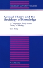 Image for Critical Theory and the Sociology of Knowledge