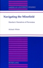 Image for Navigating the Minefield : Hawkes&#39;s Narratives of Perversion