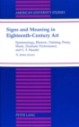 Image for Signs and Meaning in Eighteenth-Century Art : Epistemology, Rhetoric, Painting, Poesy, Music, Dramatic Performance, and G. F. Haendel