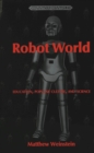 Image for Robot World : Education, Popular Culture, and Science