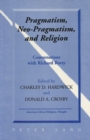 Image for Pragmatism, Neo-Pragmatism, and Religion : Conversations with Richard Rorty