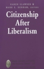 Image for Citizenship After Liberalism