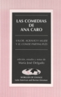 Image for Las Comedias de Ana Caro : Valor, Agravio y Mujer y el Conde Partinuples Edicion, Estudio y Notas de Maria Jose Delgado