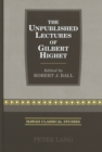 Image for The Unpublished Lectures of Gilbert Highet