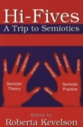 Image for Hi-Fives : A Trip to Semiotics