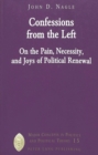 Image for Confessions from the Left : On the Pain, Necessity, and Joys of Political Renewal