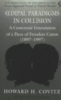 Image for Oedipal Paradigms in Collision : A Centennial Emendation of a Piece of Freudian Canon (1897-1997)