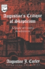 Image for Augustine&#39;s Critique of Skepticism : A Study of Contra Academicos