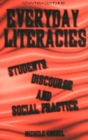 Image for Everyday Literacies : Students, Discourse, and Social Practice