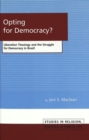 Image for Opting for Democracy? : Liberation Theology and the Struggle for Democracy in Brazil
