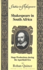 Image for Shakespeare in South Africa : Stage Productions During the Apartheid Era