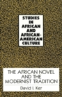 Image for The African Novel and the Modernist Tradition