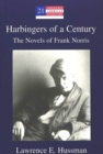 Image for Harbingers of a Century : The Novels of Frank Norris