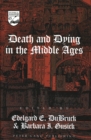 Image for Death and Dying in the Middle Ages
