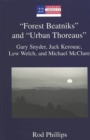 Image for &quot;Forest Beatniks&quot; and &quot;Urban Thoreaus&quot; : Gary Snyder, Jack Kerouac, Lew Welch, and Michael McClure