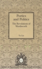 Image for Poetics and Politics : The Revolutions of Wordsworth