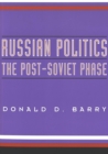 Image for Russian Politics : The Post-Soviet Phase