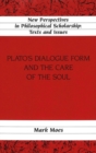 Image for Plato&#39;s Dialogue Form and the Care of the Soul