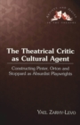 Image for The Theatrical Critic as Cultural Agent