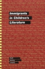 Image for Immigrants in Children&#39;s Literature