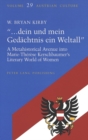Image for ..Dein Und Mein Gedaechtnis Ein Weltall : A Metahistorical Avenue into Marie-Therese Kerschbaumer&#39;s Literary World of Women