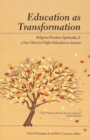 Image for Education as Transformation : Religious Pluralism, Spirituality, and a New Vision for Higher Education in America