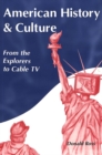 Image for American History and Culture : From the Explorers to Cable TV