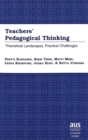 Image for Teachers&#39; Pedagogical Thinking : Theoretical Landscapes, Practical Challenges