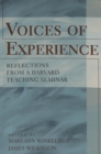 Image for Voices of Experience : Reflections from a Harvard Teaching Seminar