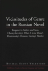 Image for Vicissitudes of Genre in the Russian Novel : Turgenev&#39;s Fathers and Sons, Chernyshevsky&#39;s What is to be Done?, Dostoevsky&#39;s Demons, Gorky&#39;s Mother
