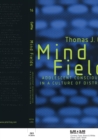 Image for Mind Fields : Adolescent Consciousness in a Culture of Distraction : v. 16