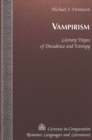 Image for Vampirism : Literary Tropes of Decadence and Entropy