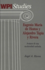 Image for Eugenio Maraia de Hostos y Alejandro Tapia y Rivera